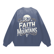 Faith Moves Mountains | Monkey Wash Drop-Shoulder Sweatshirt