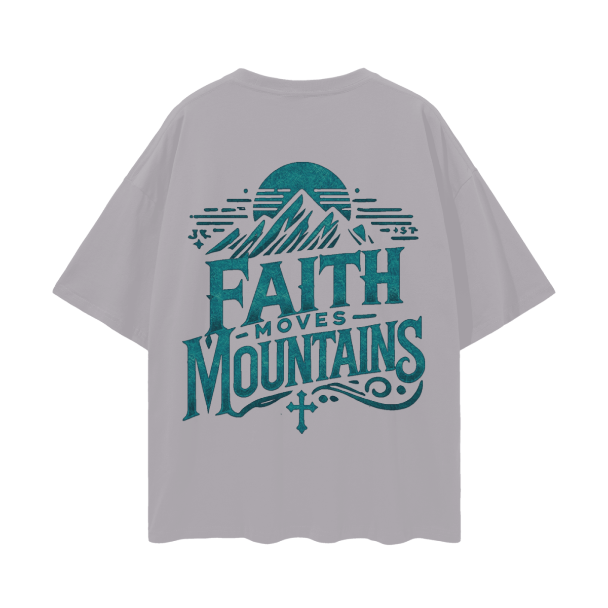 Faith Moves Mountains | Oversized Drop-Shoulder Tee