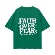 Faith Over Fear | Oversize Deep Drop Shoulder Tee
