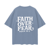 Faith Over Fear | Oversize Deep Drop Shoulder Tee