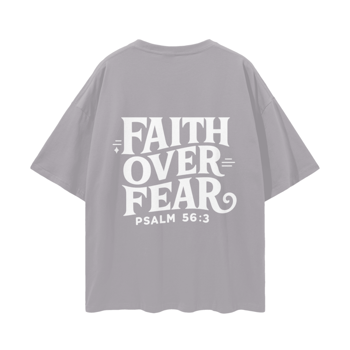 Faith Over Fear | Oversize Deep Drop Shoulder Tee